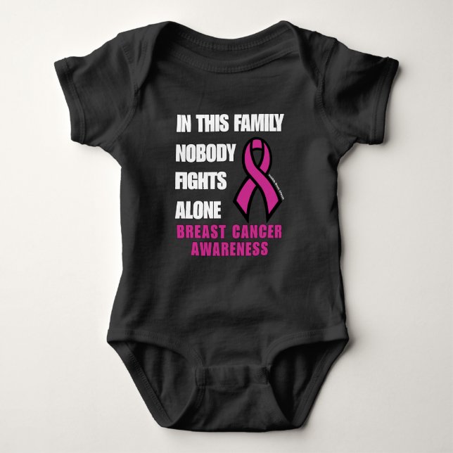 NOBODY FIGHTS ALONE...Breast Cancer Baby Bodysuit (Front)