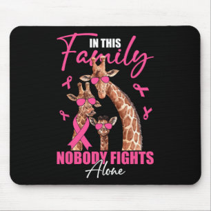 Nobody Fights Alone Giraffe Breast Cancer Awarenes Mouse Pad