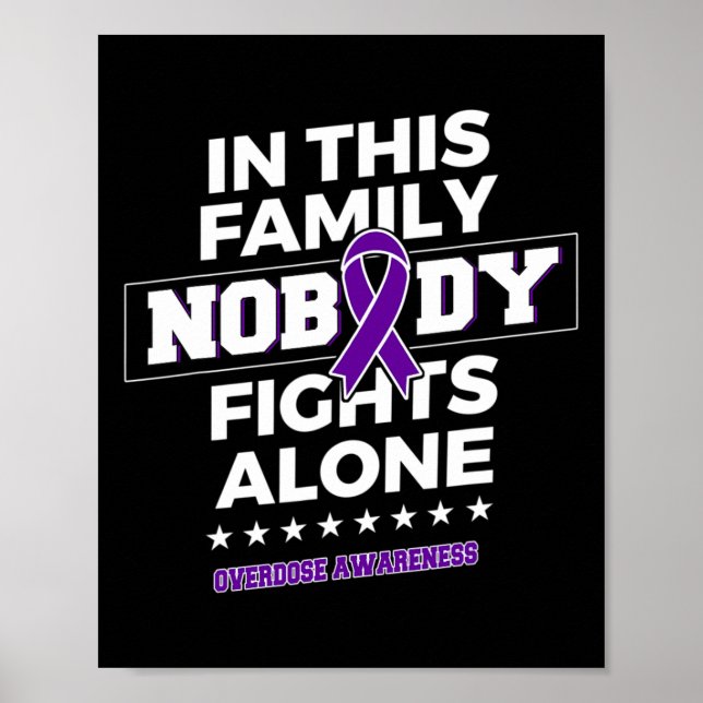 Nobody Fights Alone Overdose Awareness  Poster (Front)