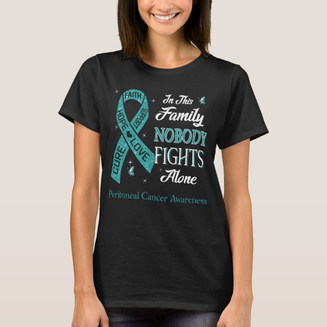 Nobody Fights Alone Peritoneal Cancer Awareness T-Shirt (Front)