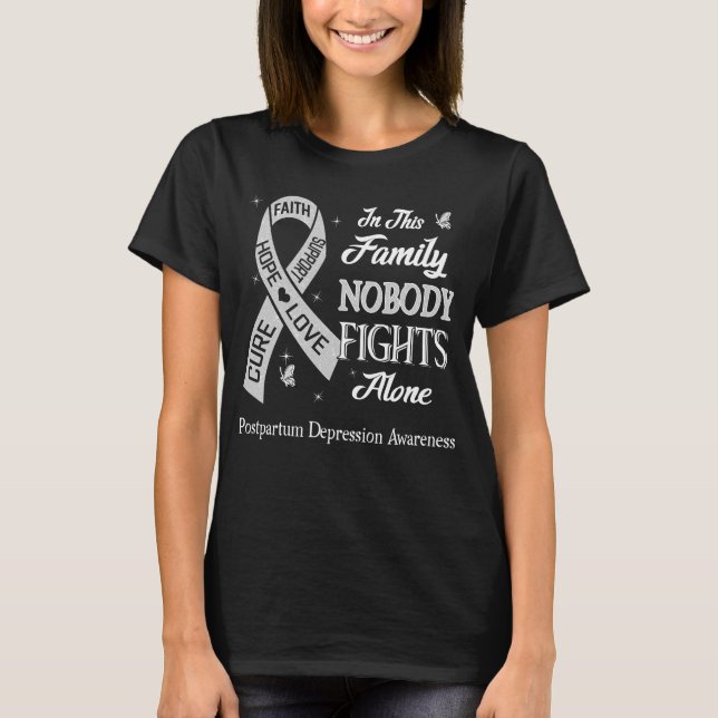 Nobody Fights Alone Postpartum Depression Awarenes T-Shirt (Front)