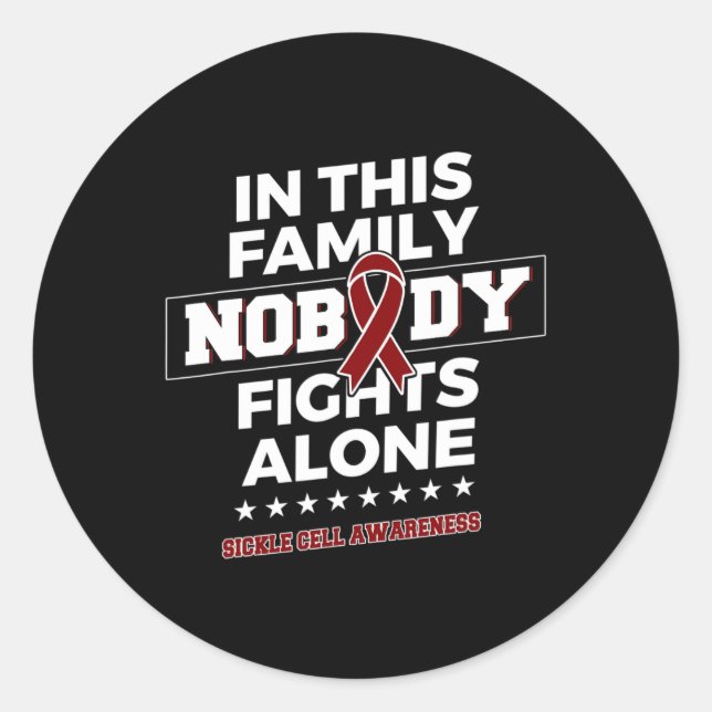 Nobody fights alone Sickle Cell Awareness  Classic Round Sticker (Front)