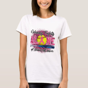 Nobody Fights Alone Strike Out Breast Cancer Softl T-Shirt