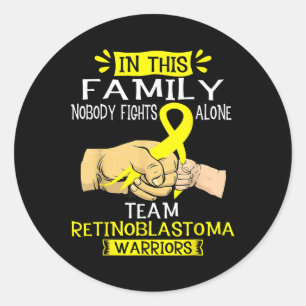 Nobody Fights Alone Team Retinoblastoma Warrior Sh Classic Round Sticker