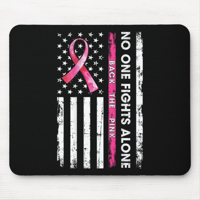 Nobody Fights Breast Cancer Alone Ck The Pink Ribb Mouse Pad (Front)