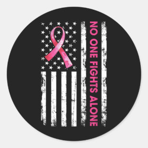 Nobody Fights Breast Cancer Alone Pink Ribbon Amer Classic Round Sticker