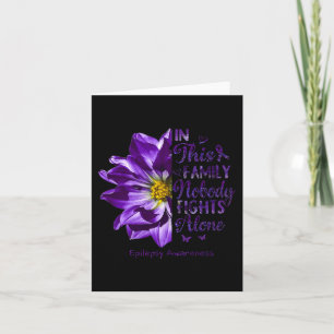 Nobody Fights Epilepsy Awareness Alone Anemone Flo Card