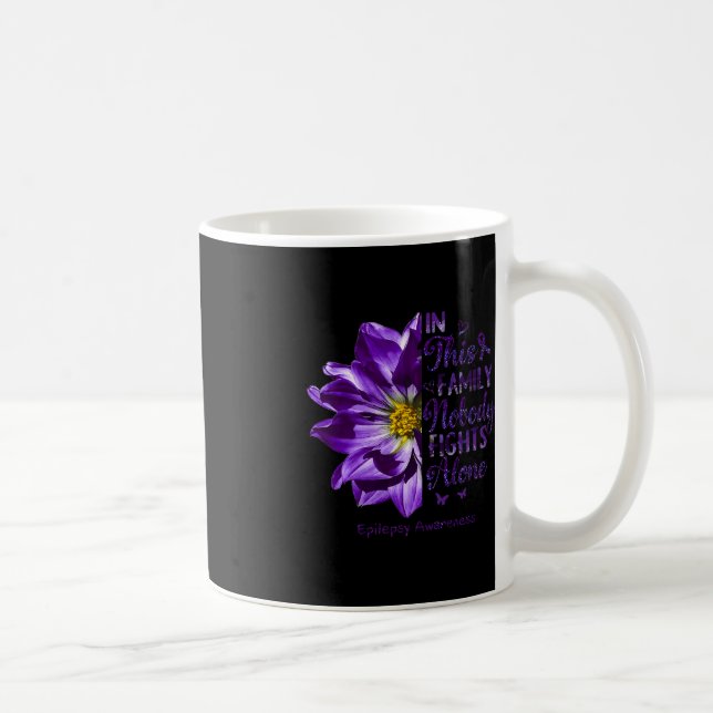 Nobody Fights Epilepsy Awareness Alone Anemone Flo Coffee Mug (Right)
