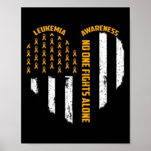 Nobody Fights Usa Flag Heart Alone Leukaemia Aware Poster