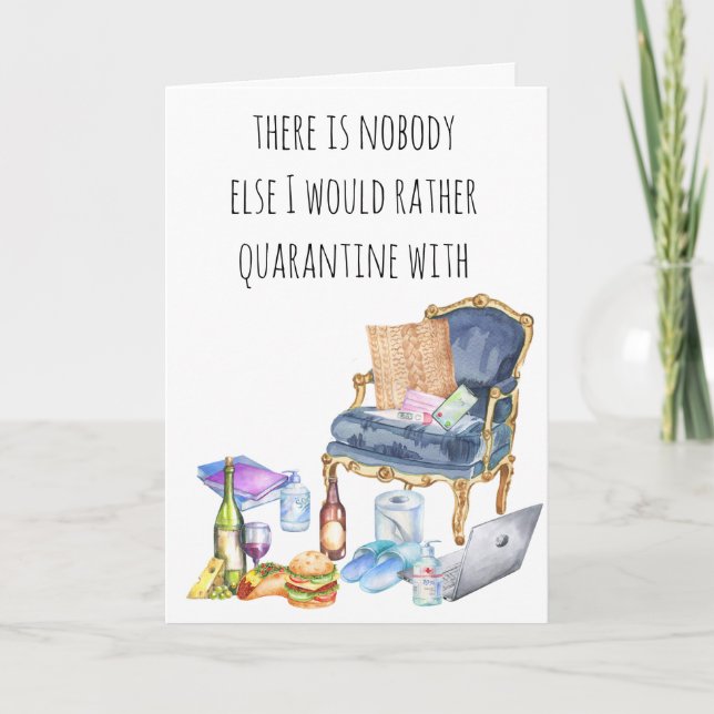 Nobody I Rather Quarantine With Covid Card (Front)