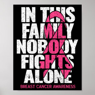Nobody In This Family Fights Alone Breast Cancer A Poster
