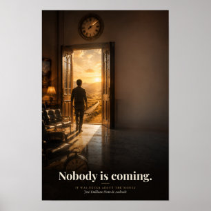 Nobody Is Coming Book Quote Art Poster