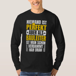 Nobody Is Perfect Construction Worker Constructio T-Shirt