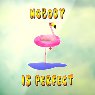 Nobody is perfect - flamingo with swimming ring