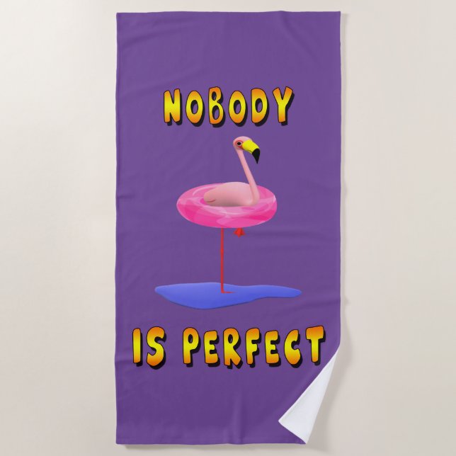 Nobody is perfect - flamingo with swimming ring beach towel (Front)