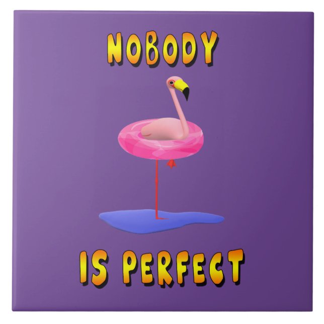 Nobody is perfect - flamingo with swimming ring ceramic tile (Front)