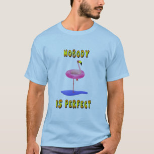 Nobody is perfect - flamingo with swimming ring T-Shirt