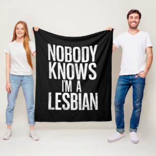 Nobody Knows I'm A Lesbian Funny Gay Pride LBGT Fleece Blanket