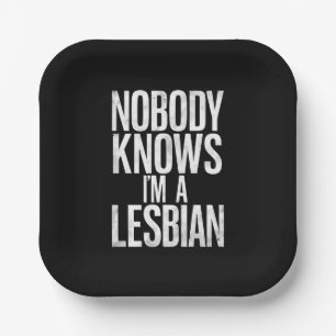 Nobody Knows I'm A Lesbian Funny Gay Pride LBGT Paper Plate