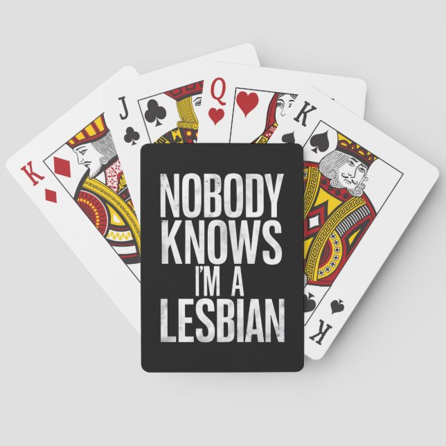 Nobody Knows I'm A Lesbian Funny Gay Pride LBGT Playing Cards (Back)