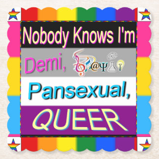 Nobody Knows I'm Demi Sapio Pansexual QUEER Paper Coaster