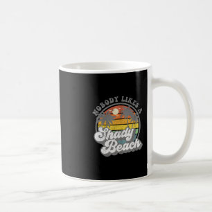Nobody Likes A Shady Beach Funny Retro 70s Beach W Coffee Mug