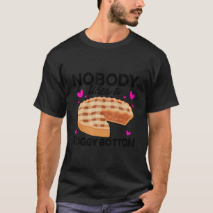 Nobody Likes A Soggy Bottom Confectioner Cake Baki T-Shirt