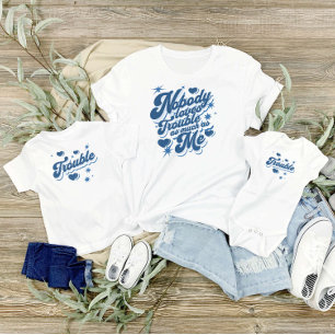 Nobody Loves Trouble As Much As Me Mommy and Me Baby Bodysuit