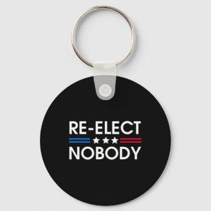 Nobody No Trump No Biden Presidential Election 202 Key Ring