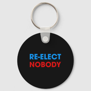 Nobody No Trump No Biden Presidential Election 202 Key Ring