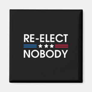 Nobody No Trump No Biden Presidential Election 202 Magnet