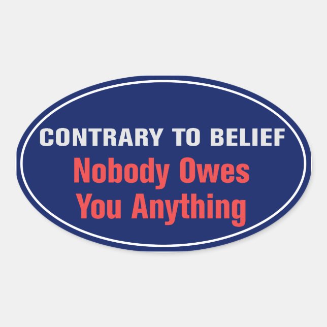 Nobody Owes You Anything Sticker (Front)