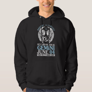 Nobody Perfect But If You Are Born As Gemini June Hoodie