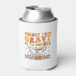 Nobody puts gravy in the corner Shirt Funny Thanks Can Cooler