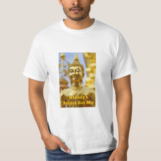 Nobody’s Smart But Me – Bold Buddha Graphic Tee