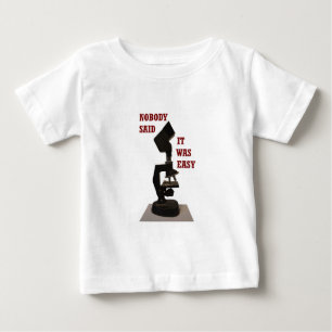 Nobody said it was easy baby T-Shirt