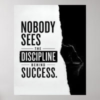 Nobody Sees The Discipline Behind Success Quote