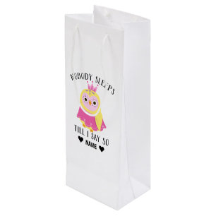 Nobody Sleeps 'Till I Say So Wine Gift Bag