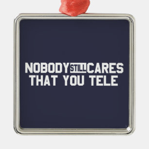 Nobody Still Cares That You Tele Metal Tree Decoration