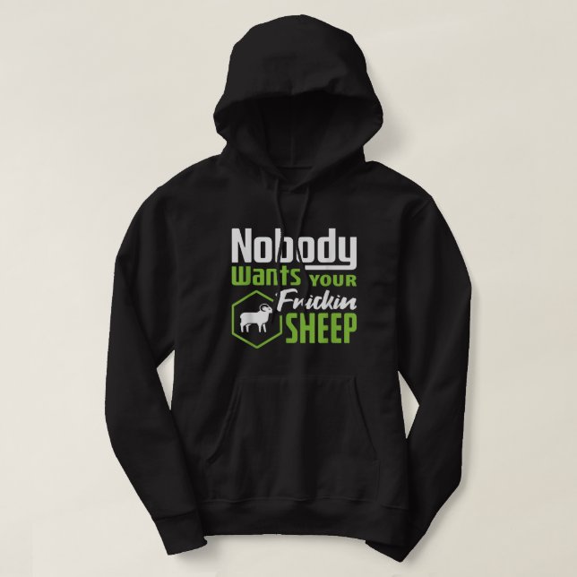 Nobody Wants Your Sheep Settlers Board Game Night  Hoodie (Design Front)