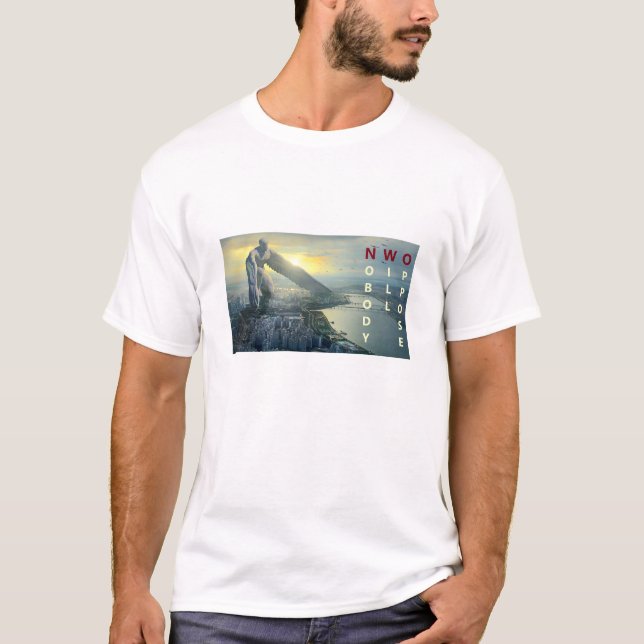 Nobody Will Oppose (light) T-Shirt (Front)