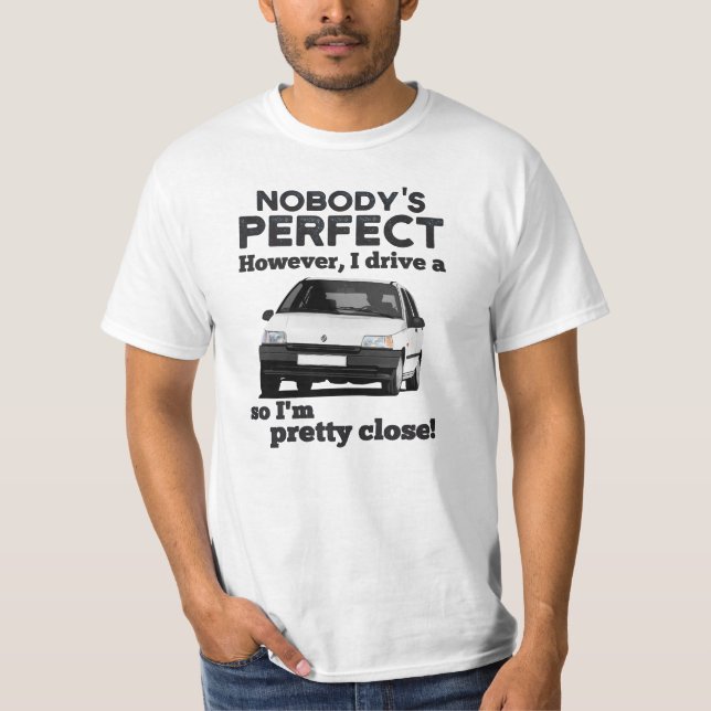 Nobody's perfect Clio 1 T-Shirt (Front)