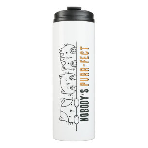 Nobody's Purrfect Thermal Tumbler