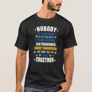 Nobody's Walking Out On This Traditional Family Ha T-Shirt