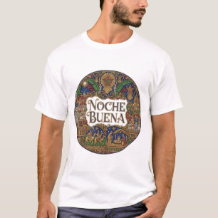 NOCHE BUENA T-Shirt