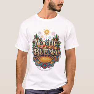 NOCHE BUENA T-Shirt