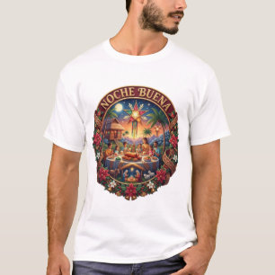 NOCHE BUENA T-Shirt