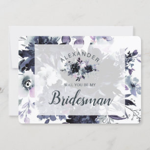 Nocturnal Floral Be My Bridesman Proposal Card