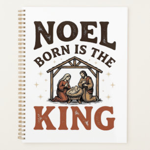 Noel Born Is the King Vintage Nativity Christmas Planner