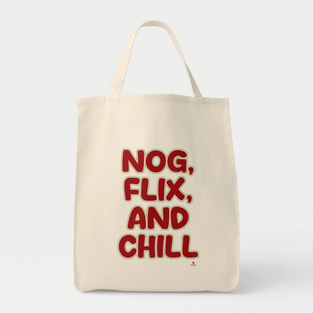 Nog Flix and Chill Funny Christmas Hang Out  Tote Bag (Front)